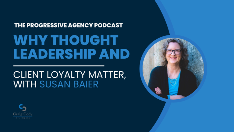 Why Thought Leadership and Client Loyalty Matter, with Susan Baier